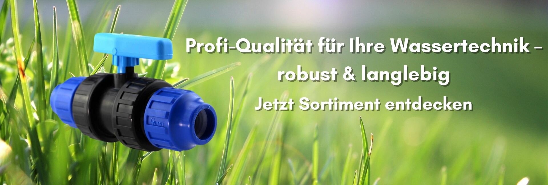 Profi-Wassertechnik: robuste, langlebige Produkte, geprüfte Marken, fachkundige Beratung, zuverlässige Technik für Industrie und Gewerbe